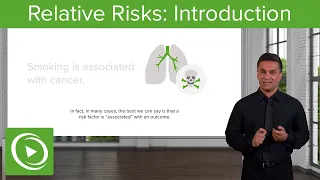 Relative Risks: Introduction – Epidemiology & Biostatistics | Lecturio