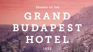 Shades of The Grand Budapest Hotel