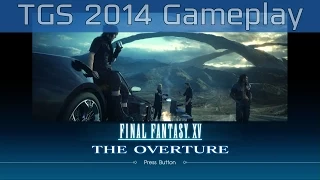 Final Fantasy XV - TGS 2014 Gameplay [HD 1080P]