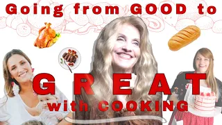 Going from Good to Great with Cooking -Bumping Up Your Staple Recipes || Fascinating Womanhood