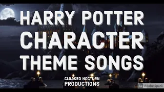 Harry Potter Character Theme Songs Part One! (Mostly Disney)