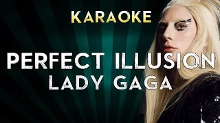 Lady Gaga - Perfect Illusion | LOWER Key Karaoke Instrumental Lyrics Cover Sing Along