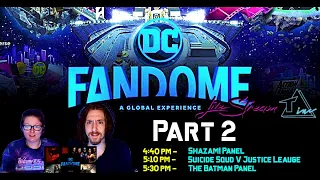 STREAMING DC Fandome - A Global Experience P. 2 Shazam! Panel & The Batman Official Trailer Reaction