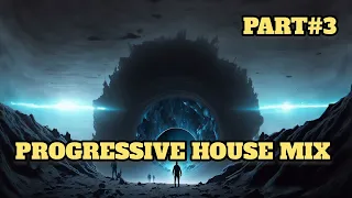 PROGRESSIVE HOUSE MIX (PART#3)