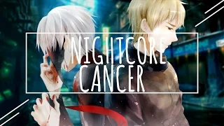 ✪ Nightcore ↝ Cancer || Switching Vocals [Mashup]