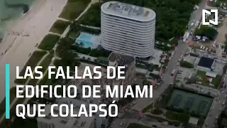 Habían advertido fallas en estructura y diseño de edificio en Miami que colapsó  - Despierta