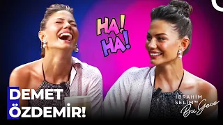 Demet Özdemir En Eğlenceli Anlar - İbrahim Selim ile Bu Gece