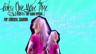 Britney Spears- Baby One More Time ( Crazy 2k Tour Studio Version ) (For Contest Zach1195)