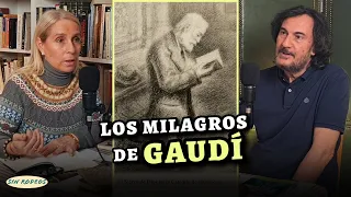 SIN RODEOS 76: LOS MILAGROS DE GAUDÍ