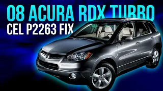 08 Acura RDX Turbo - CEL P2263 Fix