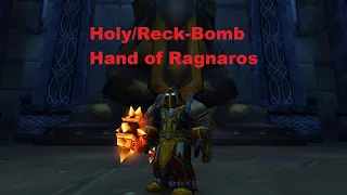 60 Paladin Holy/Reck, Hand of Ragnaros - WoW Classic PvP