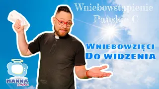 Do widzenia - Wniebowstąpienie Pańskie C kazanie dla dzieci