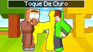 TUDO QUE TOCO VIRA OURO NO MINECRAFT