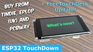 ESP32 TouchDown What's New? (+FreeTouchDeck Update)