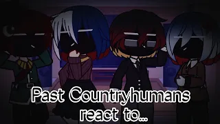 Past Countryhumans react to... (FINAL PART)