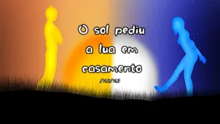 O sol pediu a lua em casamento || Animação || M3M3 || BY: Anny