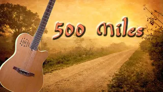 500 miles ( Guitar fingerstyle cover )