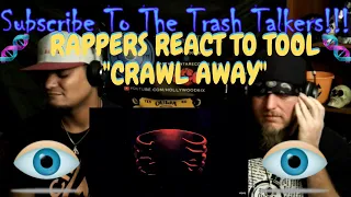 Rappers React To TOOL "Crawl Away"!!!