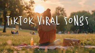 Tiktok songs 2024 🍬 Tiktok viral songs ~ Best tiktok songs 2024 🍃 English songs chill music mix #113