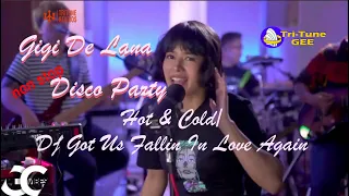 Gigi De Lana non stop.. Hot N Cold  & Dj Got Us Fallin In Love Again