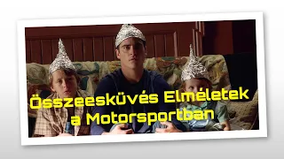 A legvadabb összeesküvés elméletek - A Motorsport Világa