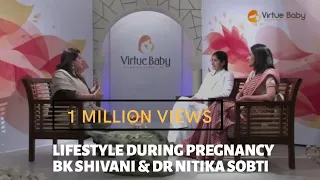 Lifestyle During Pregnancy - BK Sister Shivani & Dr. Nitika Sobti Episode-7 (English Subtitles)