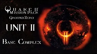 Quake II Ground Zero UNIT II: Base Complex Walkthrough (Remastered | All Secrets | 100%)