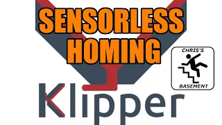 Sensorless Homing - Klipper - Chris's Basement - 2023