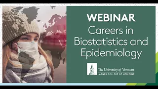 Public Health Careers in Epidemiology and Biostatistics UVM Webinar