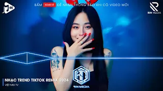 NONSTOP 2024 MIXTAPE | NHẠC TRẺ REMIX 2024 HAY NHẤT HIỆN NAY | NONSTOP 2024 VINAHOUSE BASS CỰC MẠNH