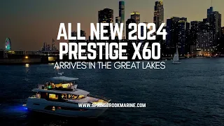 All New Prestige Yachts X60- In-Stock at Spring Brook Marine Chicago