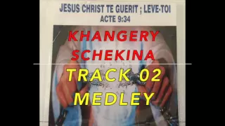 KHANGERY PARIS SCHEKINA TRACK 02 MEDLEY YESUS NAIL KANCHI DEVLA ALEX PARIS