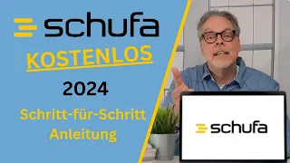 Schufa einfach kostenlos in 2024 - einfache Schritt - für - Schritt - Anleitung