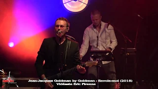 JEAN JACQUES GOLDMAN BY GOLDMEN - ENVOLE MOI (11 SPA HEROES TRIBUTE FESTIVAL 2018)