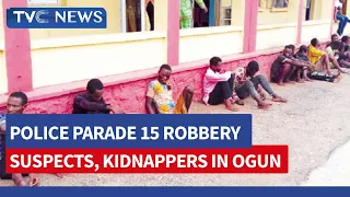 (VIDEO) Police Parade 15 Armed Robbery Suspects, Kidnappers, Others in Ogun State