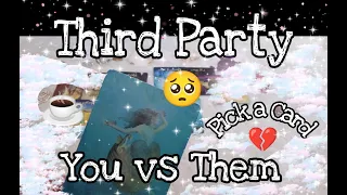 🔥THIRD PARTY SITUATION... YOU VS THEM⚡😯☕ *PICK A CARD* TAROT READING✨