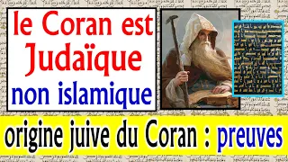 le Coran est copié du Judaïsme ( Origine Juive du Coran )