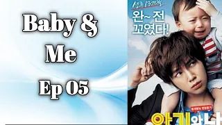 Baby & Me 아기와 나  Ep 5 [Eng Sub] Ur Choice