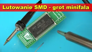 Lutowanie SMD grotem minifala vs zwykły ścięty mini test