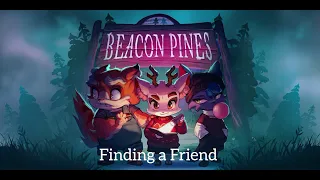 Beacon Pines Soundtrack | Finding a Friend