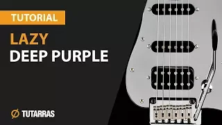 Como tocar Lazy - Deep Purple en Guitarra electrica CLASE TUTORIAL COMPLETA