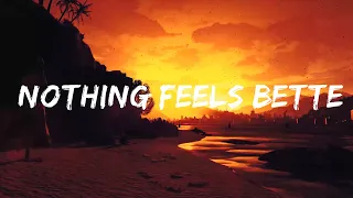 Pink Sweat$ - Nothing Feels Better (Lyrics) |15min Version