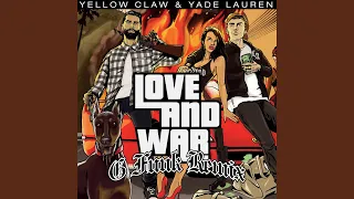 Love & War (Yellow Claw G-Funk Slowed Remix)