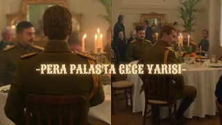 Pera Palas'ta Gece Yarısı | Tüm Atatürk Sahneleri