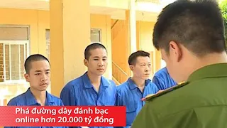 Phá đường dây đánh bạc online hơn 20.000 tỷ đồng