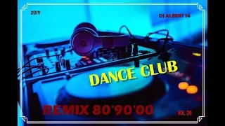 DJ ALBERT 74 DANCE CLUB REMIX vol 20 2019