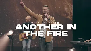 Another In The Fire | Redemption Worship