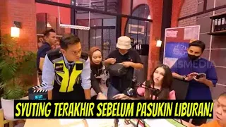 SYUTING LAPOR PAK! TERAKHIR SEBELUM PASUKIN LIBURAN | IKUT SYUTING (30/09/22)