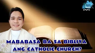 EP 86 l MABABASA BA SA BIBLIYA ANG CATHOLIC CHURCH?