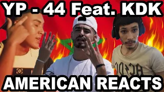 MOROCCAN RAP Is LIT! YP - 44 FT. KDK | American REACTS